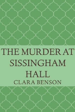 [Angela Marchmont Mystery 01] • The Murder at Sissingham Hall